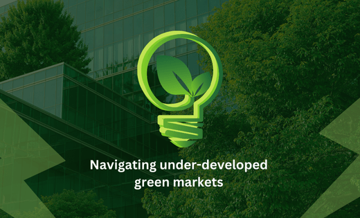 Sustainable business operations in under developed green markets